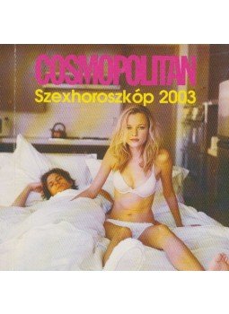 Stuart Hazelton - Cosmopolitan Szexhoroszkóp 2003 Stuart Hazelton - Cosmopolitan Szexhoroszkóp 2003, 2003 antikvár könyv