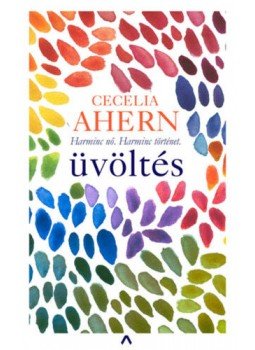 Cecelia Ahern - Üvöltés Cecelia Ahern - Üvöltés, Budapest 2019 antikvár könyv