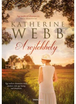 Katherine Webb - A rejtekhely Katherine Webb - A rejtekhely, null 2019 antikvár könyv