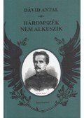 Dávid Antal - Háromszék nem alkuszik