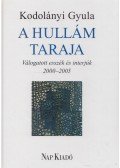 Kodolányi Gyula - A hullám taraja - Válogatott esszék és interjúk 2000-2005