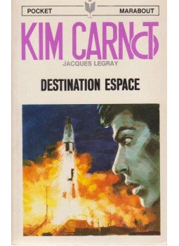 Kim Carnot - Destination Espace Kim Carnot - Destination Espace, Paris 1967 antikvár könyv