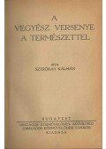 Sztrókay Kálmán - A vegyész versenye a természettel