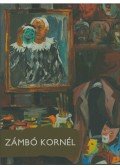 Zámbó Kornél ,BORSOS MIHÁLY ,Bereczky Lóránd,Horváth György,Bánhegyi Anna - Zámbó Kornél (dedikált)