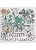 Konrád Gábor,Noll Dániel - Pozitív lélekfejlesztő