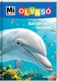 Christina Braun - Bálnák és delfinek - Mi Micsoda Olvasó