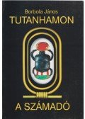 Borbola János - Tutanhamon a számadó