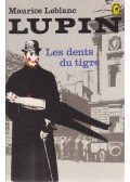 Maurice Leblanc - Les dents du tigre