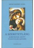 Menkó Erzsébet Ágnes - A szeretetláng