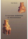 Kálmán Imre - A magyarok őstörténete új megvilágításban