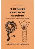 Varga Géza - A székely rovásírás eredete (dedikált)