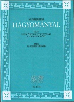 Lüken Henrik Dr. - Az emberinem hagyományai, Budapest 2017 antikvár könyv