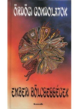 Vágó Zsuzsanna vál. - Ördögi gondolatok - emberi bölcsességek Vágó Zsuzsanna vál. - Ördögi gondolatok - emberi bölcsességek, Budapest 2006 antikvár könyv