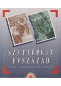 Kardos G. György,Ungvári Tamás - Széttépett évszázad