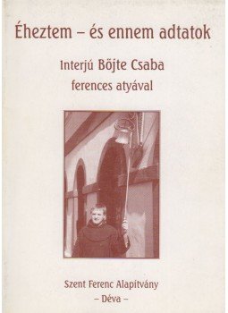 Révész Máriusz - Éheztem - és ennem adtatok (dedikált) Révész Máriusz - Éheztem - és ennem adtatok (dedikált), Déva 2002 antikvár könyv