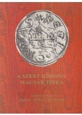 Szigeti István - A Szent Korona magyar titka