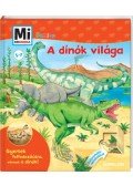 Bärbel Oftring - A dínók világa - Mi Micsoda Junior - Gyertek felfedezőútra, várnak a dínók! - Kukucskáló ablakokkal