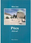 Nagy Attila - Mivé lett Pécs 2010-re?