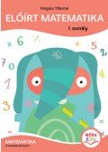 Forgács Tiborné - Előírt matematika - 1. osztály - Matematika gyakorló