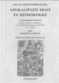 Hegedüs Loránt - Apokalipszis most és mindörökké
