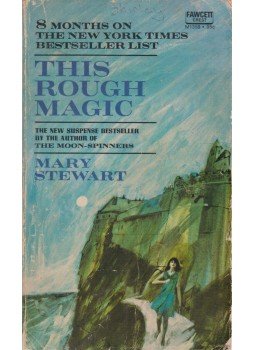 Mary Stewart - This Rough Magic Mary Stewart - This Rough Magic, 1964 antikvár könyv