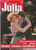 Kim Lawrence - Dobd vissza csókkal!