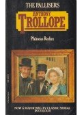 Anthony Trollope - Phineas Redux