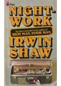 Shaw, Irwin - Nightwork
