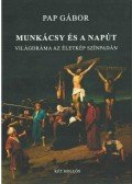 Pap Gábor - Munkácsy és a napút