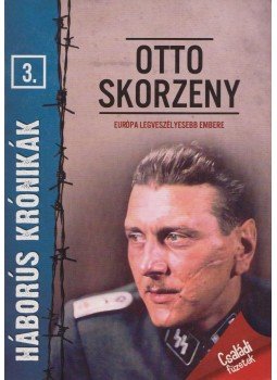 Prantner Zoltán - Otto Skorzeny Prantner Zoltán - Otto Skorzeny, Kisújszállás 2012 antikvár könyv