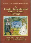Gub Jenő,László László,Zsidó Ferenc - A tordai-hasadéktól Szent Anna taváig