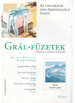 - Grál - füzetek 2014. június XI. évf. 2. szám - Grál - füzetek 2014. június XI. évf. 2. szám, Szeged 2014 antikvár könyv