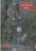 Benedek István Gábor - A komlósi Tóra