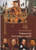 Mátyás Szabolcs - Tudnom kell, mert magyar vagyok!