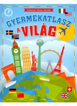 Michael Hahn - Gyermekatlasz: A világ - Kontinensek - Államok - Látnivalók, null 2019 antikvár könyv