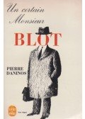 Pierre Daninos - Un certain Monsieur Blot