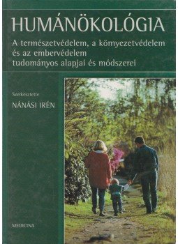 Nánási Irén - Humánökológia, Budapest 2005 antikvár könyv