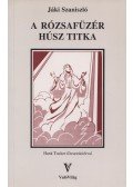 Jáki Szaniszló - A rózsafüzér húsz titka