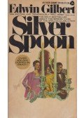 Edwin Gilbert - Silver Spoon