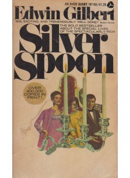 Edwin Gilbert - Silver Spoon Edwin Gilbert - Silver Spoon, New York 1970 antikvár könyv