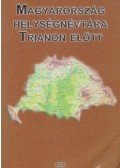Simon Endre Miklós - Magyarország helységnévtára Trianon előtt