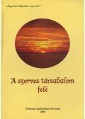 Hintalan László János - A szerves társadalom felé