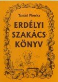 Tamási Piroska - Erdélyi szakácskönyv