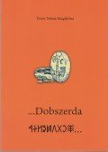 Fister Mária Magdolna - ...Dobszerda