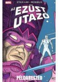  Moebius,Lee, Stan - Az Ezüst Utazó: Példabeszéd