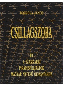 Borbola János - Csillagszoba Borbola János - Csillagszoba, Budapest 2004 antikvár könyv