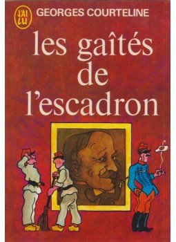 Georges Courteline - Les gaités de l'escadron Georges Courteline - Les gaités de l'escadron, Paris 1967 antikvár könyv