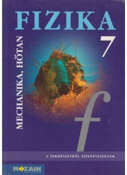 Dr. Halász Tibor - Fizika 7 Dr. Halász Tibor - Fizika 7, Szeged 2006 antikvár könyv