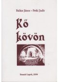 Balázs János,Petki Judit - Kő kövön