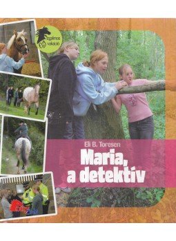 Eli B. Toresen - Maria, a detektív Eli B. Toresen - Maria, a detektív, 2009 antikvár könyv